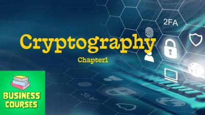 Cryptography Made Easy Cybersecurity Foundations CIA Triad  Key Algorithms ExplainedChapter 1