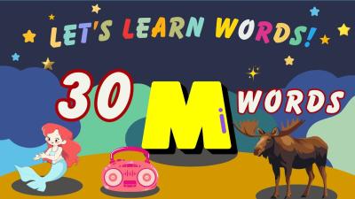 Do You Know These 30 M Words  Kids Learning Video