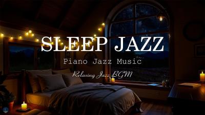 Ethereal Night Jazz  Soft Piano Jazz Music  Smooth Jazz Instrumental Music for Relax Deep Sleep