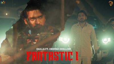 Fantastic 1 Official Video Dulla  Deepak Dhillon  Fantastic Five  SKY  New Punjabi Songs 2026