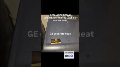 ge dryer not heating. appliance repair Arlington tx