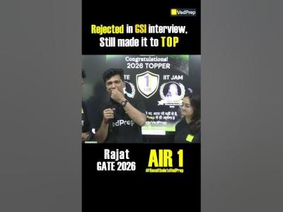 GSI Interview Rejection to GATE 2026 AIR 1  Rajat Success Story  VedPrep