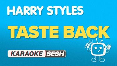 Harry Styles  Taste Back Karaoke