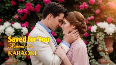KARAOKE  Saved For You  I Kept My Heart Waiting and It Was Always You  Karaoke Version