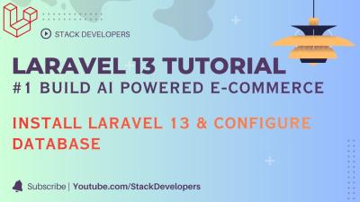  Laravel 13 Tutorial 1  Build AI Powered Ecommerce  Install Laravel 13  Configure Database