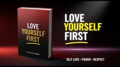 Learn To Love Yourself More Than Anyone Else  Best Audiobook