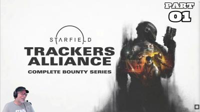 Lets Play Starfield  Trackers Alliance Complete Bounty Series Part 1