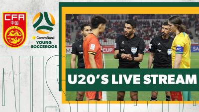 LIVE China U20s v CommBank Young Socceroos  AustraliaChina Friendship Series  Game One