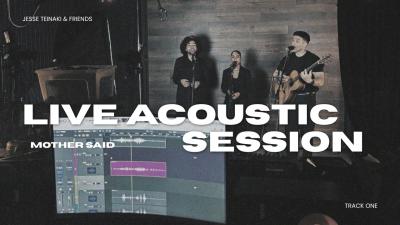 Mother Said Live Acoustic Session  Jesse Teinaki