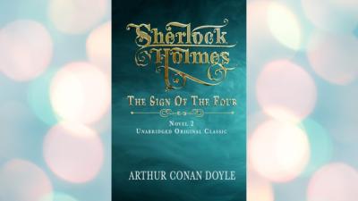 Sherlock Holmes Second Mystery  The Sign of the Four  Full Audiobook