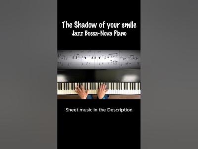 The Shadow of your smile piano bossanovapiano sheetmusic