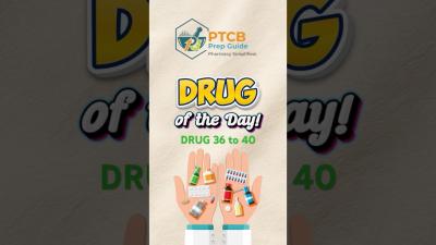 Top 200 Drugs Study Guide 36 to 40  PTCE NCLEX  NAPLEX Prep