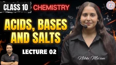 Acids Bases and Salts  CLASS 10 Science  Lecture 02  Board 2027  Nikki Maam