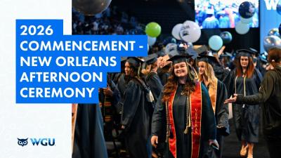 Afternoon Ceremony  2026 WGU New Orleans Commencement