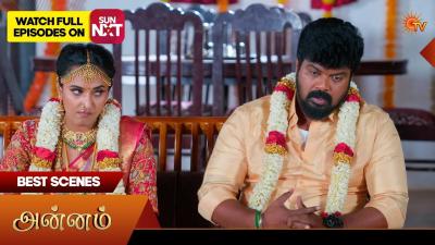 Annam  Best Scenes  06 Apr 2026  Tamil Serial  Sun TV