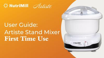 Beginners Guide NutriMill Artiste Mixer