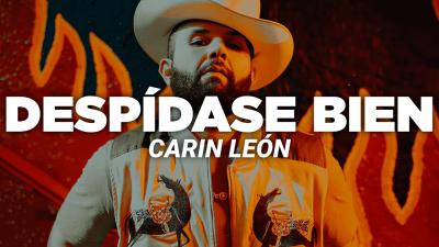Carin León  Despídase Bien Letra