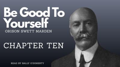 Chapter Ten Love As A Tonic  Be Good To Yourself Audiobook