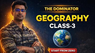 GEOGRAPHY  CLASS3  THE DOMINATOR  FROM ZERO TO HERO  DESIGNED FOR BEGINNERS  PDF  EXAMS