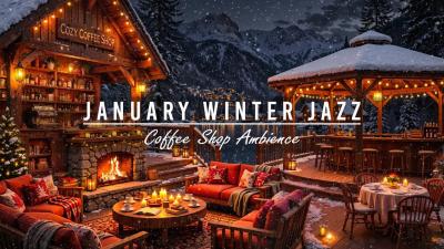 January Winter Jazz at Cozy Coffee Shop Ambience Relaxing Jazz Background Music for Work Study