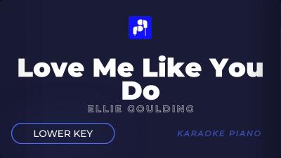 Love Me Like You Do  Ellie Goulding  Karaoke Piano Version  LOWER KEY