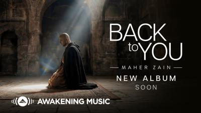 Maher Zain  Back to You  Album Trailer