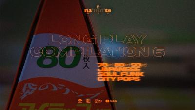 NAMMSE Earlsome Mix Playlist 70s 80s 90s Japanese Soul Funk City Pops Long Play Compilation 6 LP