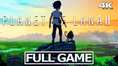 PLANET OF LANA II Full Gameplay Walkthrough  No CommentaryFULL GAME4K 60FPS Ultra HD
