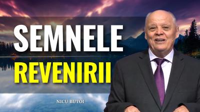 Predici Nicu Butoi  Care sunt Semnele revenirii lui Isus  predici creștine