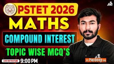 PSTET Exam Preparation 2026 Maths Compound Interest Topic Wise Mcqs  Maths By Pardeep Sir