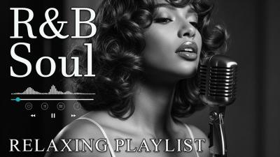 RB SoulRomantic Soul  RB Groove  Smooth Chill Mix for Lovers and Dreamers