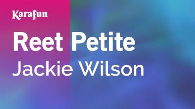 Reet Petite  Jackie Wilson  Karaoke Version  KaraFun