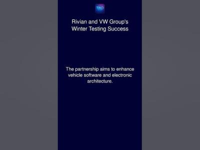 Rivian and VW Groups Winter Testing Success