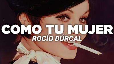 Rocío Dúrcal  Como Tu Mujer Letra