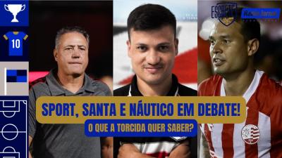 SPORT SANTA E NÁUTICO Respondemos as perguntas mais polêmicas da torcida  No Zap do Escrete 73
