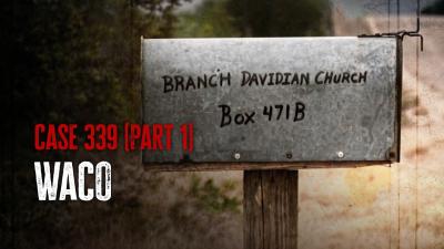 Waco Rise of a False Prophet Part 13