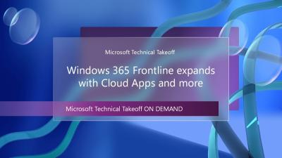 Windows 365 Frontline expands with Cloud Apps and more