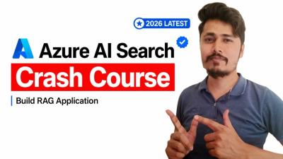 Azure AI Search Crash Course 2026  Build EndtoEnd RAG App with LLM  Python