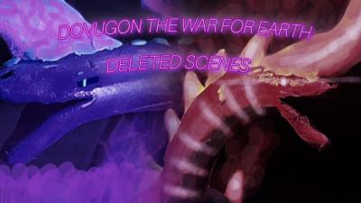 Dovugon the war for earth  deleted scenes
