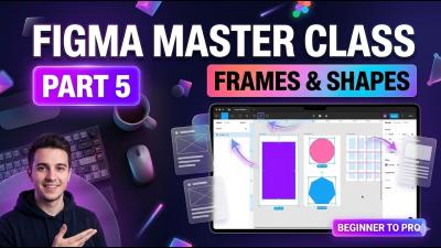 Figma Frames  Shapes Explained Easily  Figma Tutorial Part 5