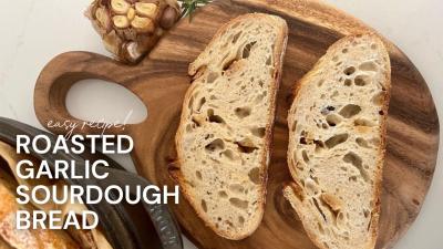 How To Make Roasted Garlic Sourdough Bread Easy Recipe
