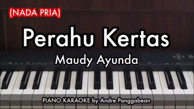 Perahu Kertas NADA PRIA  Maudy Ayunda  Piano Karaoke by Andre Panggabean