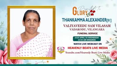 THANKAMMA ALEXANDER81  FUNERAL SERVICE  08. 04. 26  LIVE ON  HEAVENLY BEATS LIVE MEDIA