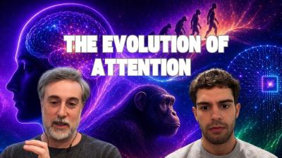 The Evolution Of Attention  Prof. Michael Graziano